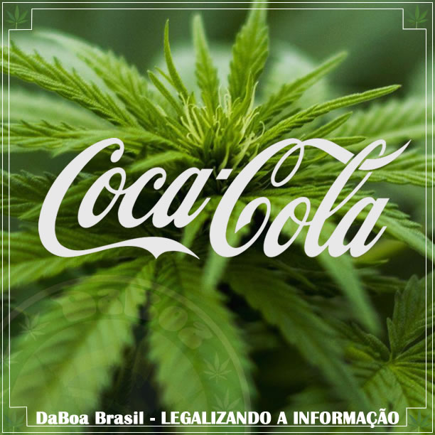 DaBoa-Brasil-Legalizando-A-Informação-Coca-Cola-considera-entrar-no-mercado-da-maconha
